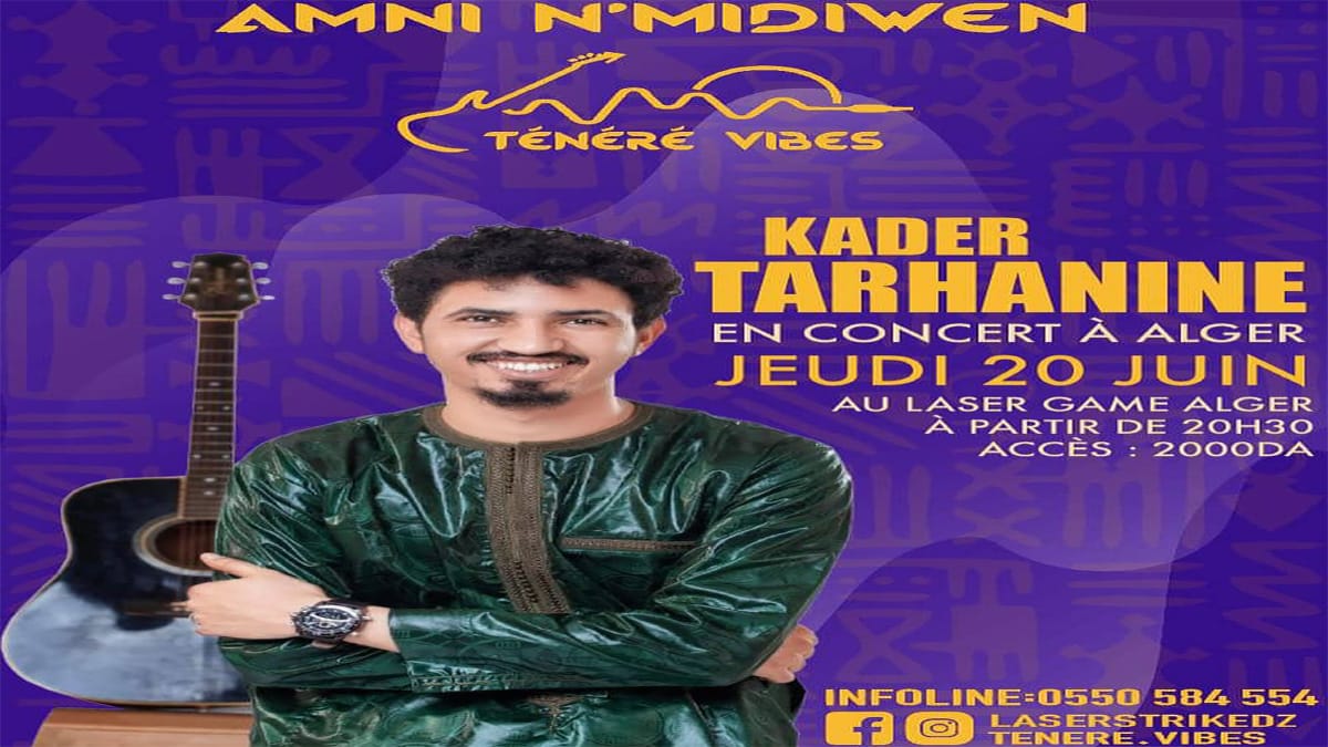 La relève de la musique touarègue Kader Tarhanine en concert à Alger le 20 juin 6 Kader Tarhanine en concert à Alger le 20 juin 2024