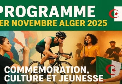 Programme 1er Novembre à Alger 2025 : Le Guide Complet Ultime 1 programme du 1er novembre Alger 2025